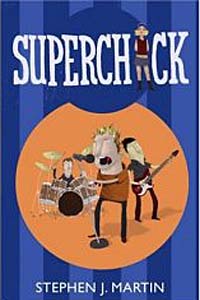 Superchick by Stephen J Martin